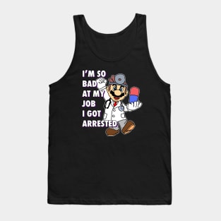 I'm Very Bad At My Job Tank Top